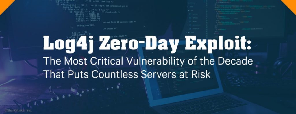 Log4j Zero-day Vulnerability
