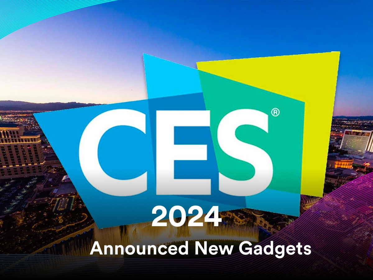 CES 2024 Announced Biggest Year For New Gadgets