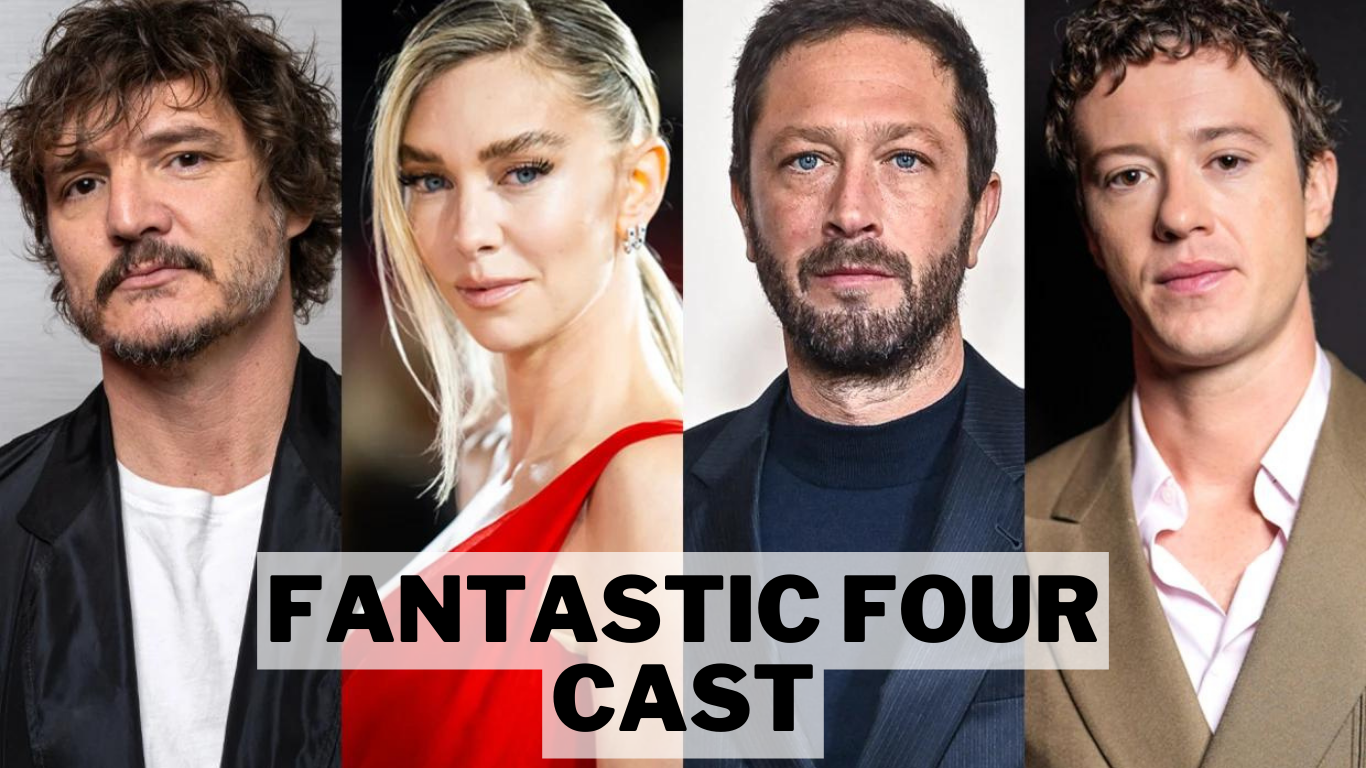 The Fantastic four 2025 Cast Revealed (New Faces)