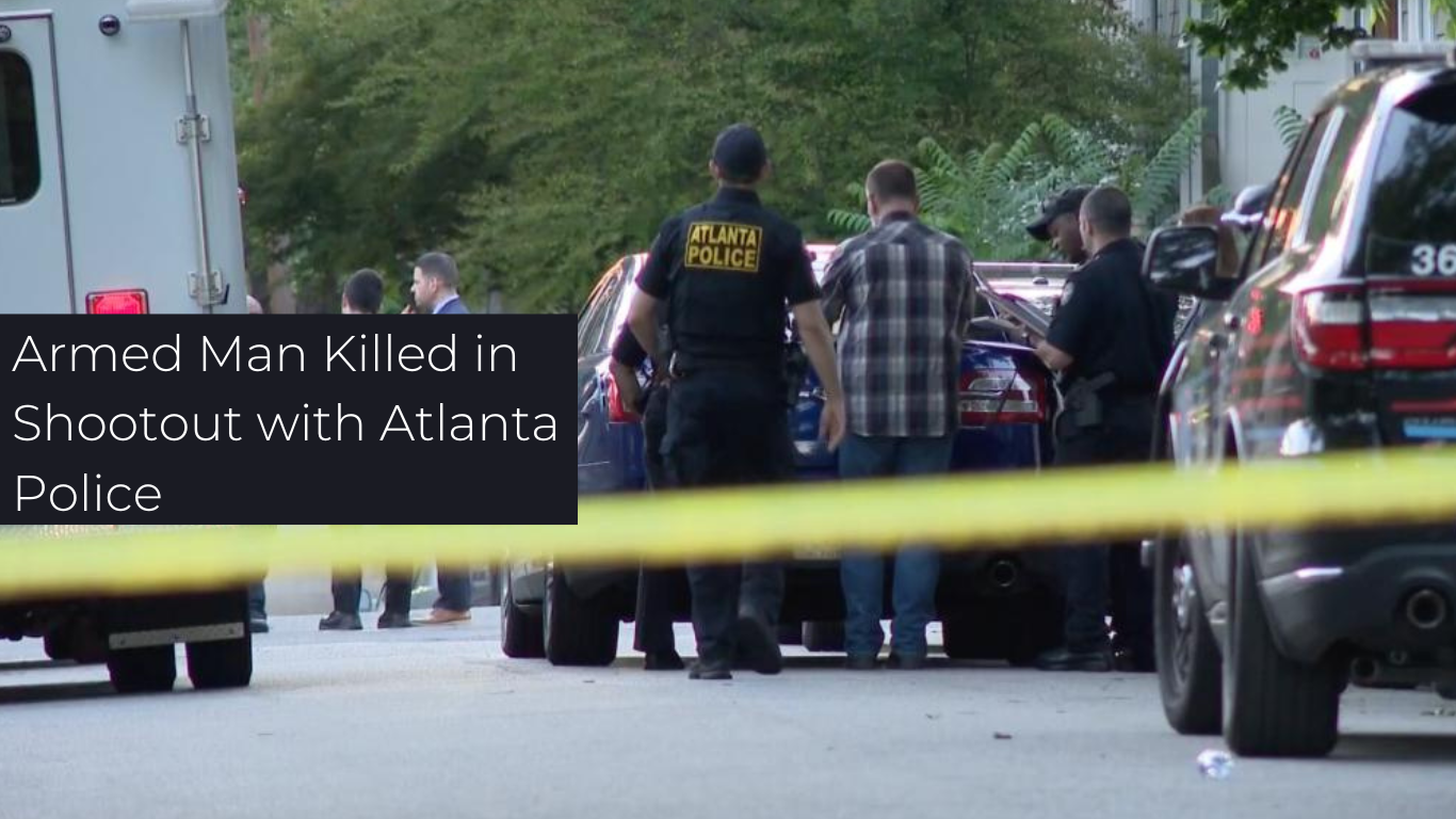 Armed Man Killed in Shootout with Atlanta Police