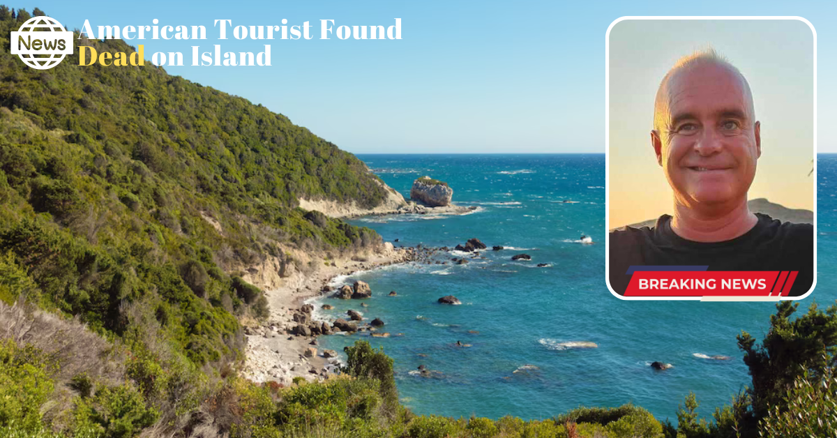 American Tourist Found Dead on Mathraki Island in Greece