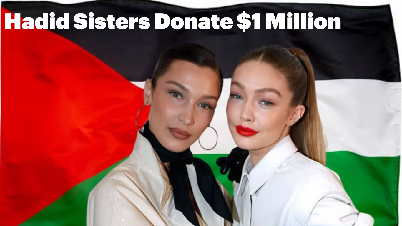 Hadid Sisters Donate $1 Million to Palestinian Aid Effort