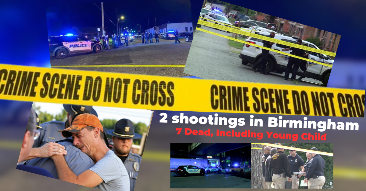 2 Shootings in Birmingham Leave 7 Dead, Including Child