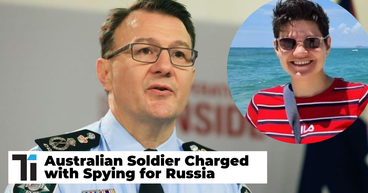 Australian Soldier Charged with Spying for Russia