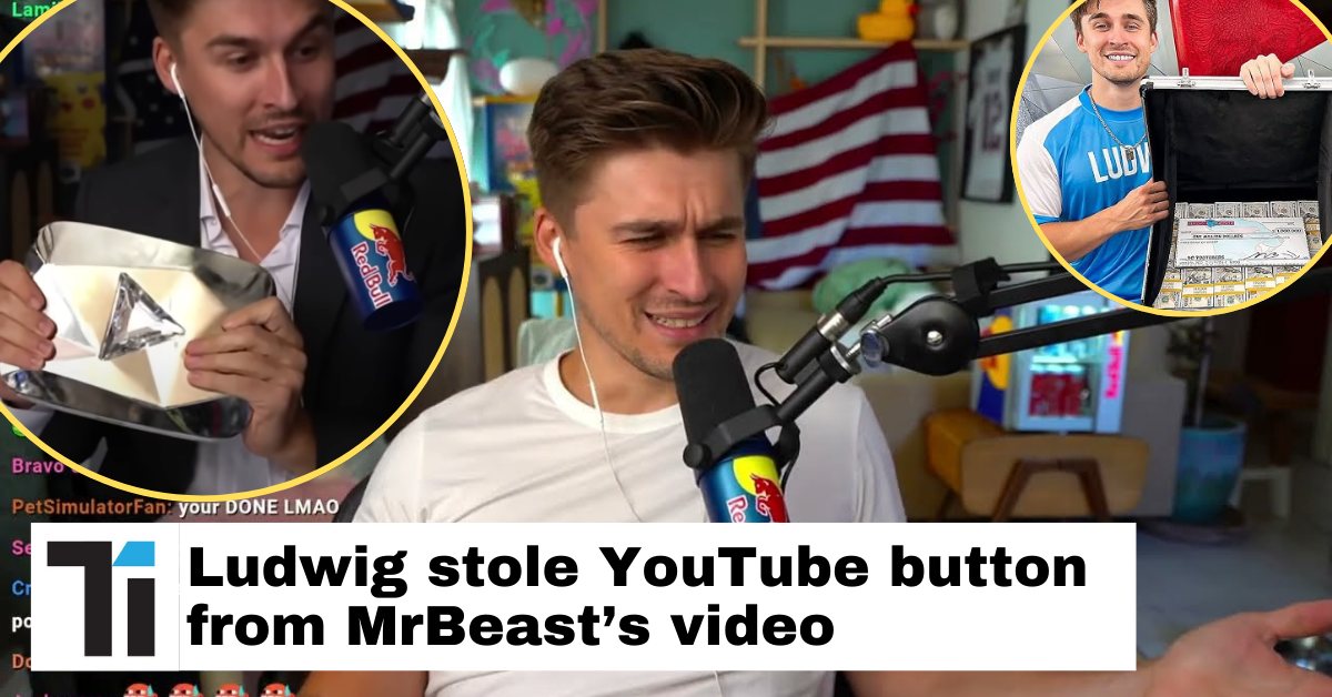 Ludwig stole YouTube button from MrBeast’s video